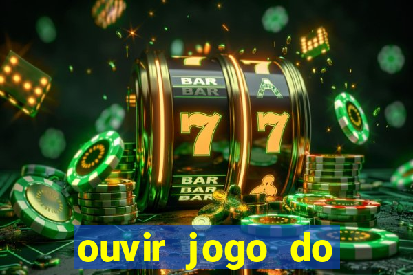 ouvir jogo do vasco ao vivo